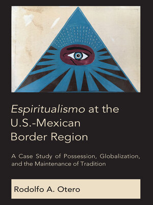 cover image of Espiritualismo at the U.S.-Mexican Border Region